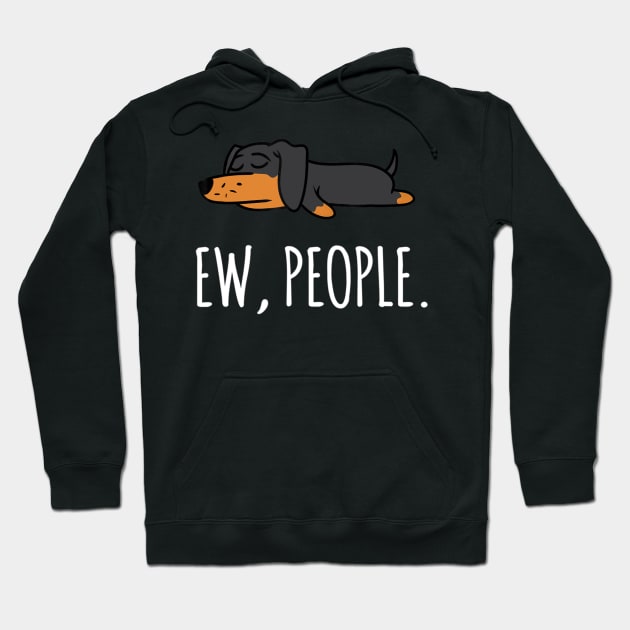 Ew People Dachshund Lazy Dog Hoodie by Xamgi